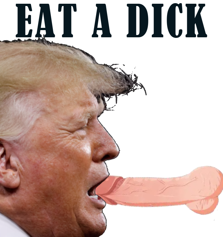 Eat A Dick